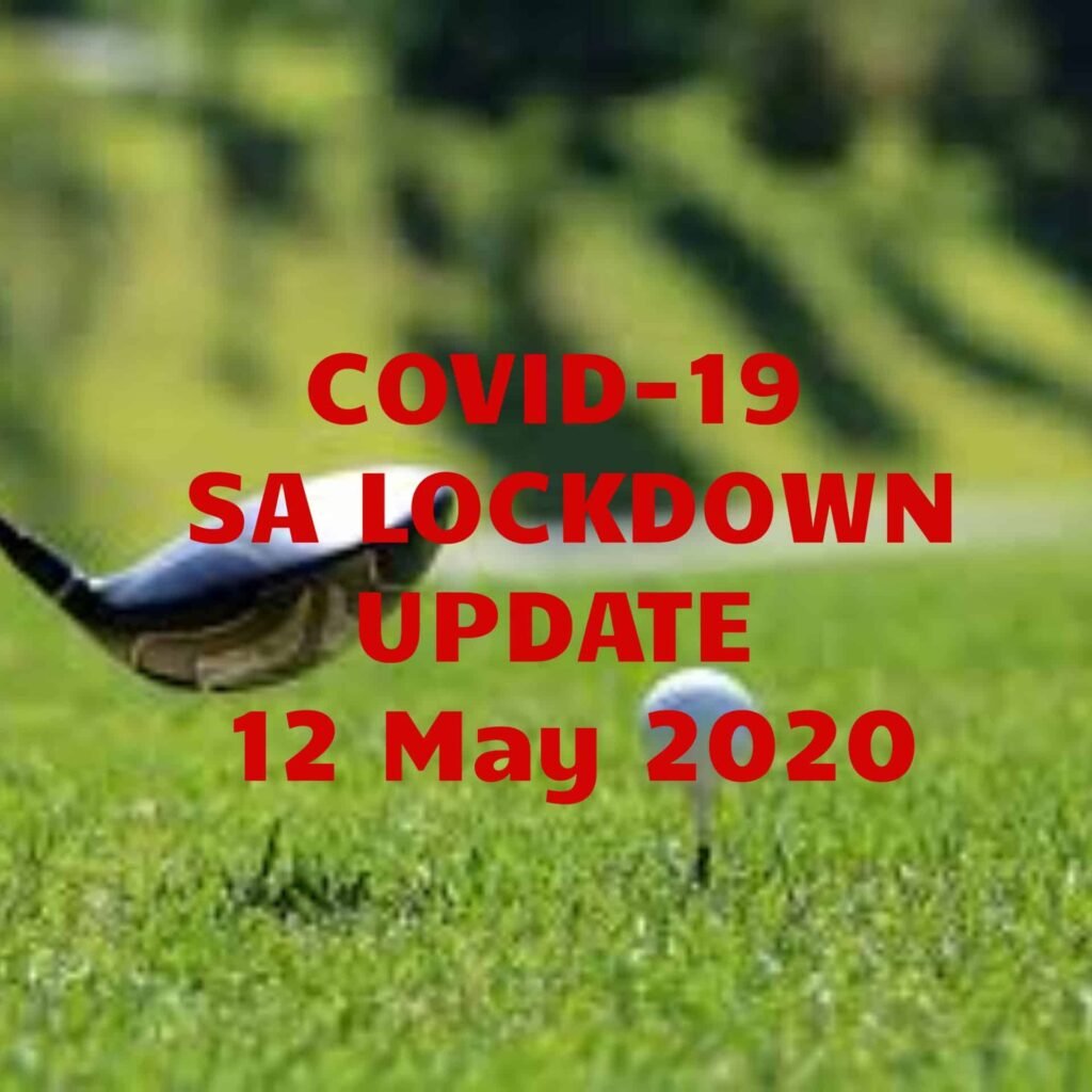 Golf RSA | Covid-19 SA Lockdown Update - 12 May 2020